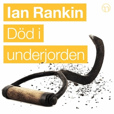 Död i underjorden; Ian Rankin, Nils Larsson, Bengt Järnblad