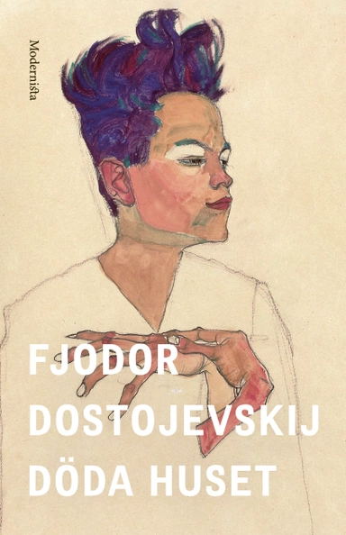 Döda huset; Fjodor Dostojevskij; 2021