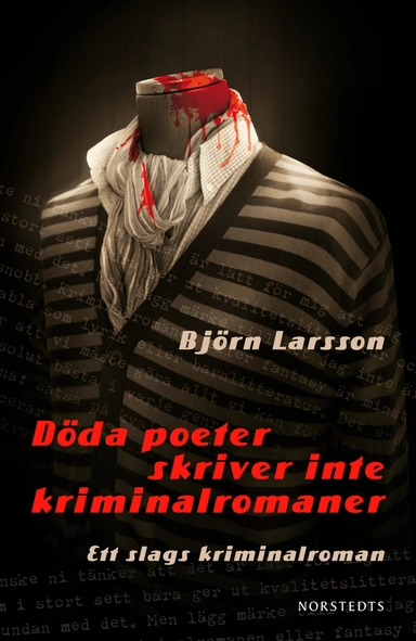 Döda poeter skriver inte kriminalromaner : ett slags kriminalroman