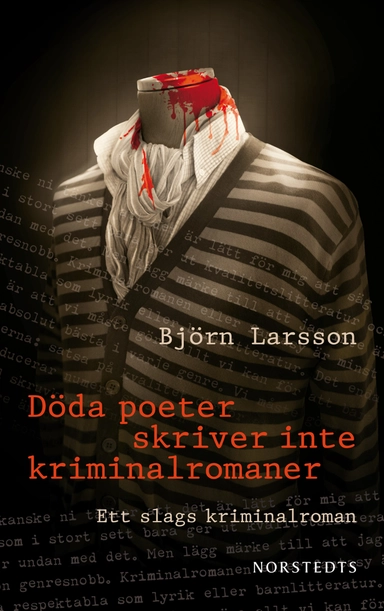 Döda poeter skriver inte kriminalromaner : ett slags kriminalroman