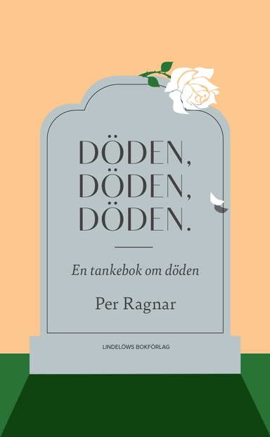 Döden, döden, döden.; Per Ragnar; 2026