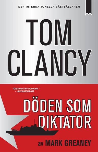 Döden som diktator; Mark Greaney, Tom Clancy; 2015