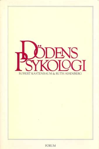 Dödens psykologi; Robert Kastenbaum; 1979