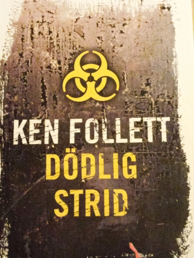 Dödlig strid; Ken Follett; 2006