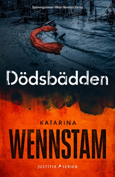Dödsbädden; Katarina Wennstam; 2022