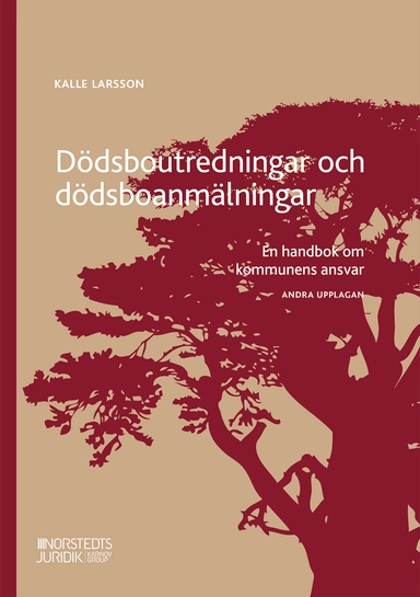 Dödsboutredningar och dödsboanmälningar : en handbok om kommunens ansvar; Kalle Larsson; 2026