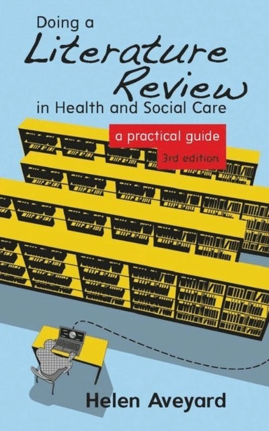 Doing a literature review in health and social care