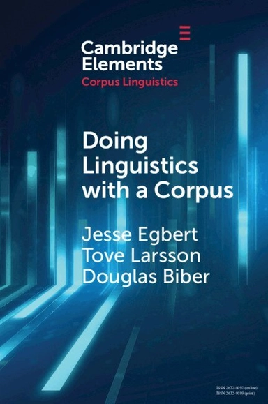 Doing linguistics with a corpus : methodological considerations for the everyday user