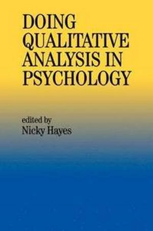 Doing qualitative analysis in psychology