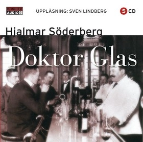 Doktor Glas; Hjalmar Söderberg; 2005
