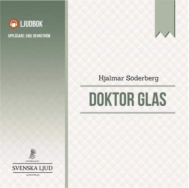 Doktor Glas; Hjalmar Söderberg; 2016