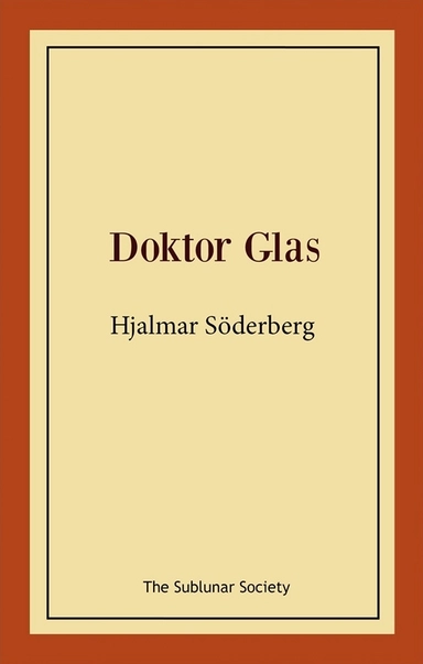 Doktor Glas; Hjalmar Söderberg; 2018