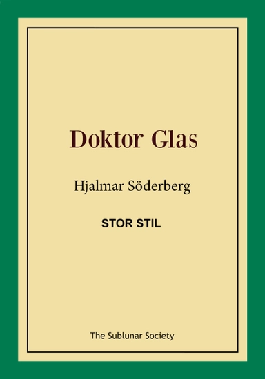 Doktor Glas (stor stil); Hjalmar Söderberg; 2018