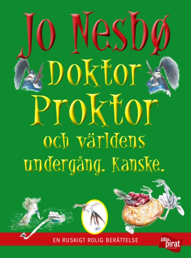 Doktor Proktor och världens undergång - Kanske.; Jo Nesbø; 2012