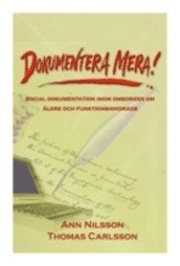 Dokumentera mera!
