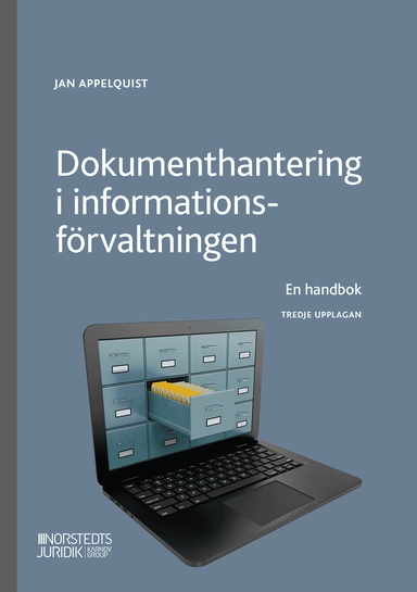 Dokumenthantering i informationsförvaltningen : en handbok; Jan Appelquist; 2026