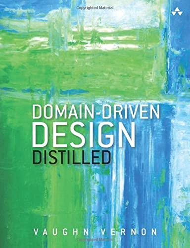 Domain-Driven Design Distilled; Vaughn Vernon; 2016
