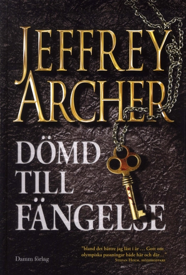 Dömd till fängelse; Jeffrey Archer; 2010