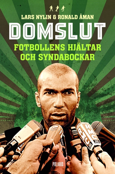 Domslut : fotbollens hjältar och syndabockar; Ronald Åman, Lars Nylin; 2019
