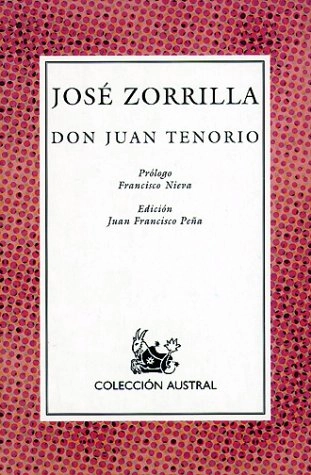 Don Juan TenorioVolym 51 av Austral. TeatroVolym 51 av Colección AustralVolym 51 av Colección Austral: Serie violeta : teatro y poesía; José Zorrilla