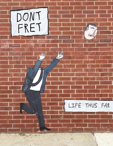 Dont Fret : Life Thus Far; Dont Fret; 2019