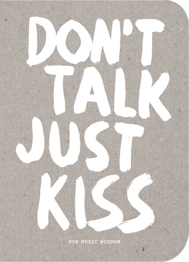 Dont talk, just kiss; Marcus Kraft; 2017