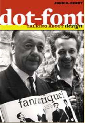 Dot-font : talking about design; John D. Berry; 2006