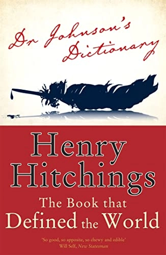 Dr Johnson's Dictionary; Henry Hitchings; 2006