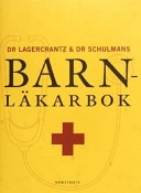 Dr Lagercrantz & dr Schulmans barnläkarbok
