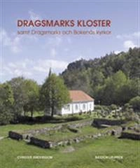 Dragsmarks kloster samt Dragsmarks och Bokenäs kyrkor eller "Liten lärobok i konsten att gå till källan i stället för i fällan"