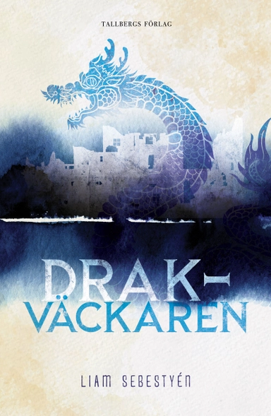 Drakväckaren; Liam Sebestyén; 2022