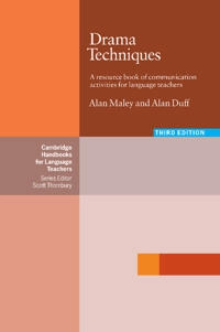 Drama techniques : a resource book of communication activities for language teachers; Alan Maley; 2005