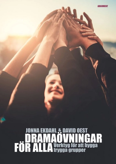 Dramaövningar för alla; Jonna Ekdahl, David Oest; 2020