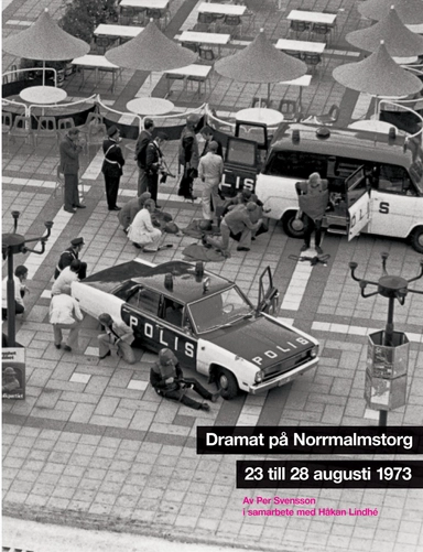 Dramat på Norrmalmstorg