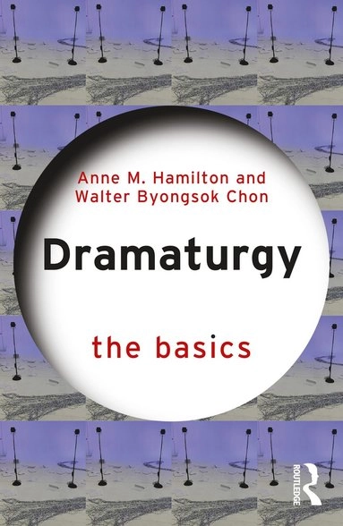 Dramaturgy : the basics