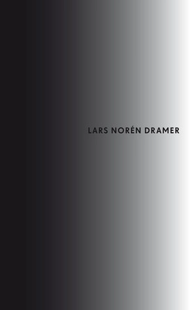 Dramer; Lars Norén; 2014