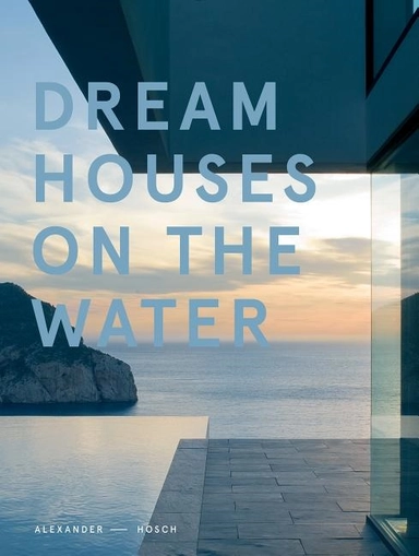 Dream houses on the water; Alexander Hosch; 2016