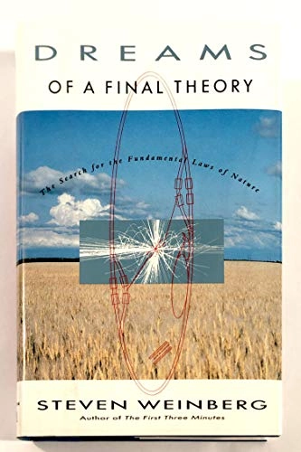 Dreams of a final theory; Steven Weinberg; 1992