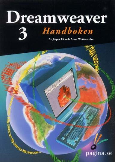 Dreamweaver 3 handboken; Jesper Ek; 2000