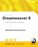 Dreamweaver 8 : includes exercise files and demo movies; Daniel Short; 2006