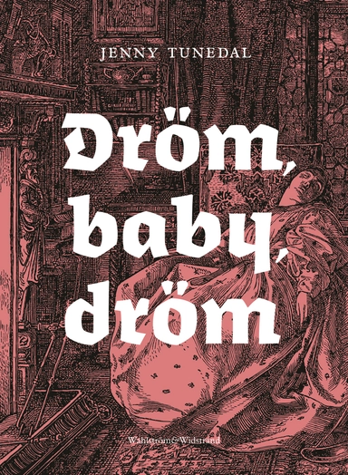 Dröm, baby, dröm; Jenny Tunedal; 2022