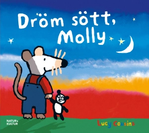 Dröm sött, Molly; Lucy Cousins; 2016