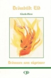 Drömbild: Eld; Gisela Riess; 1992