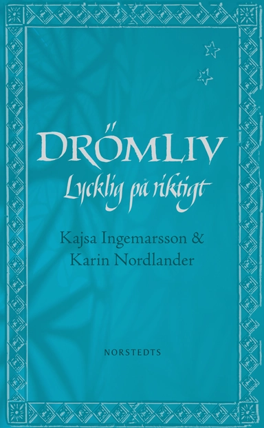 Drömliv : lycklig på riktigt