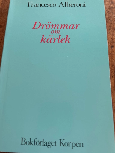 Drömmar om kärlek; Francesco Alberoni; 1993