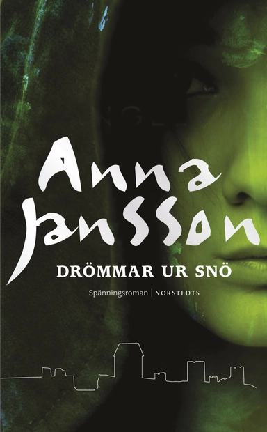 Drömmar ur snö; Anna Jansson; 2017