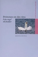 Drömmen om den rätta: från singel till förälderVolym 14 av Rapportserien Framtidsstudier, ISSN 1650-8955