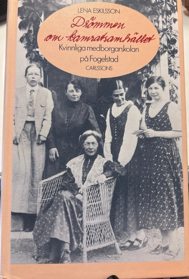 Drömmen om kamratsamhället : Kvinnliga medborgarskolan på Fogelstad 1925-35