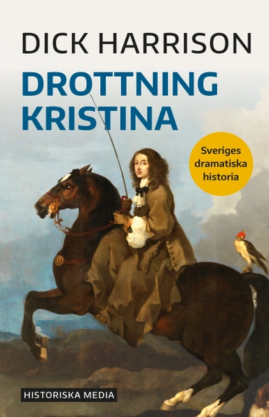 Drottning Kristina; Dick Harrison; 2021