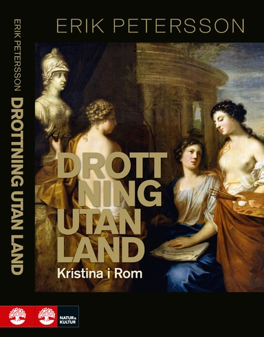 Drottning utan land : Kristina i Rom